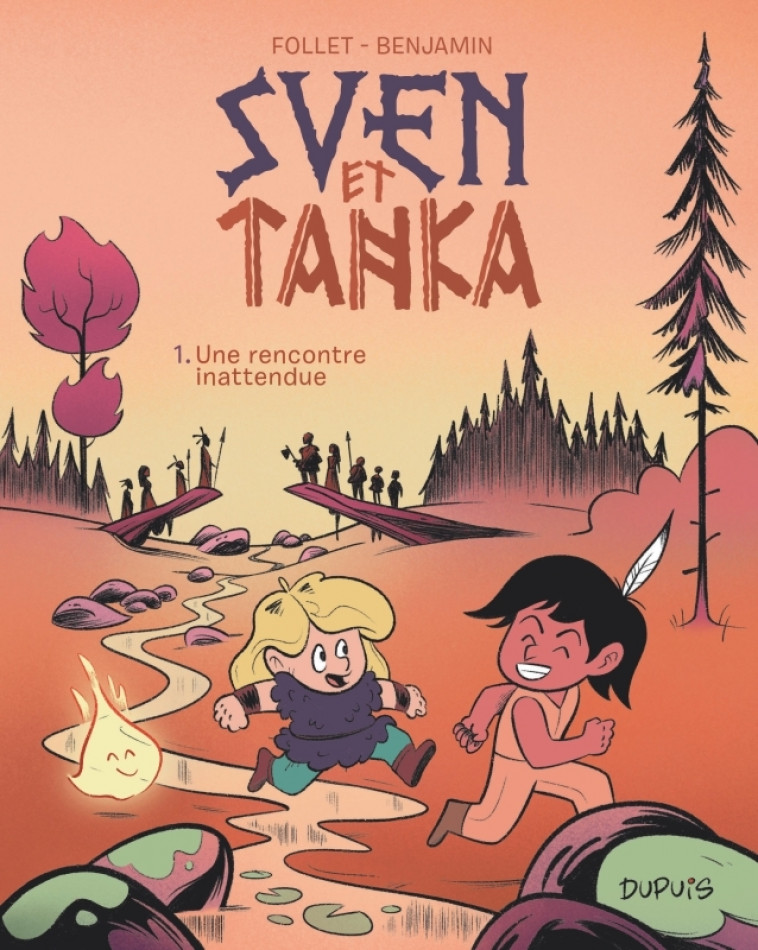 Sven et Tanka - Tome 1 - Une rencontre inattendue - Rémy Benjamin Rémy Benjamin, Follet Brice Follet Brice, Rémy Benjamin , Follet Brice  - DUPUIS