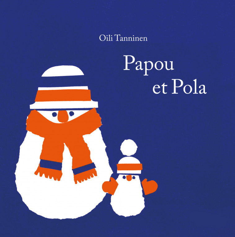 Papou et Pola - Oili TANNINEN, Johanna Kuningas - LA PARTIE