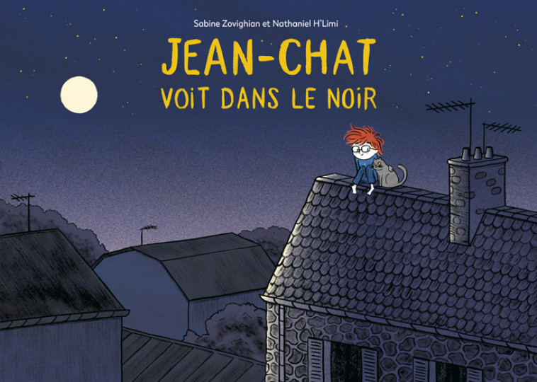 Jean-Chat voit dans le noir -  H'Limi Nathaniel, Sabine Zovighian, Michael Liot, Grégoire Terrier, Nathaniel H'Limi - EDL