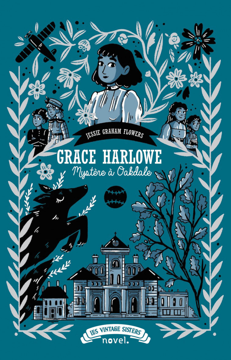 Grace Harlowe : Mystère à Oakdale - Julie Staboszevski, Mireille Pierre, Jessie Graham Flowers - NOVEL