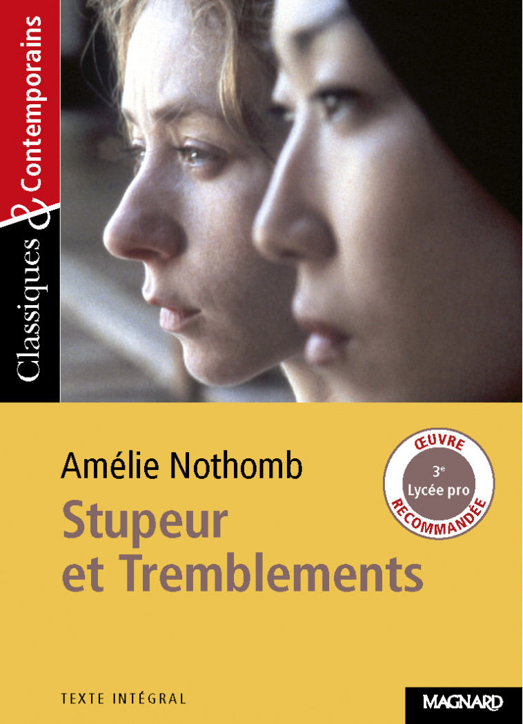 Stupeur et tremblements d'A. Nothomb - Classiques et Contemporains - Josiane Grinfas, Amélie Nothomb - MAGNARD