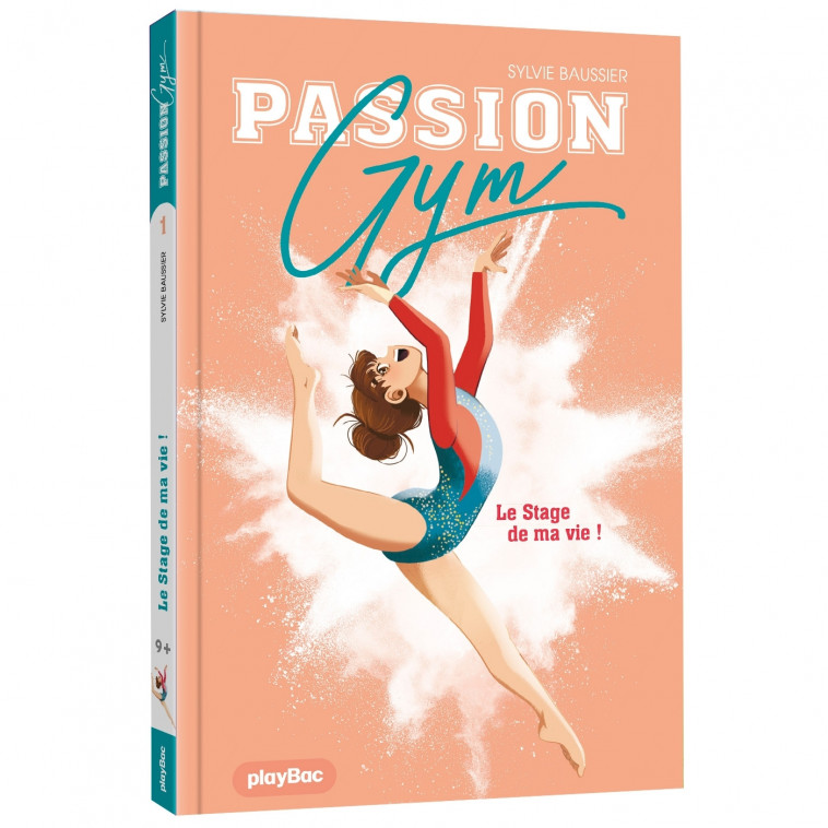 Passion Gym - Le stage de ma vie - Tome 1 - Sylvie Baussier, Marie Renaud Marie Renaud - PLAY BAC