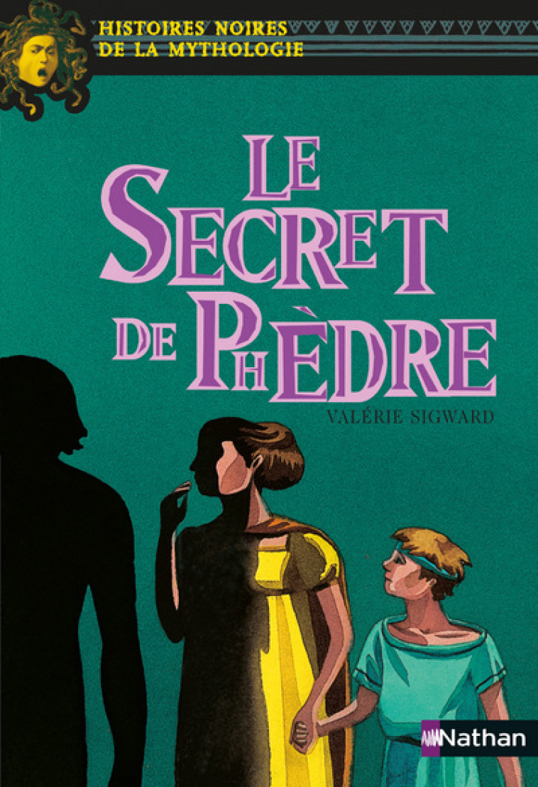 Le Secret de Phèdre - Marie-Thérèse Davidson, Valérie Sigward, Élène Usdin - NATHAN