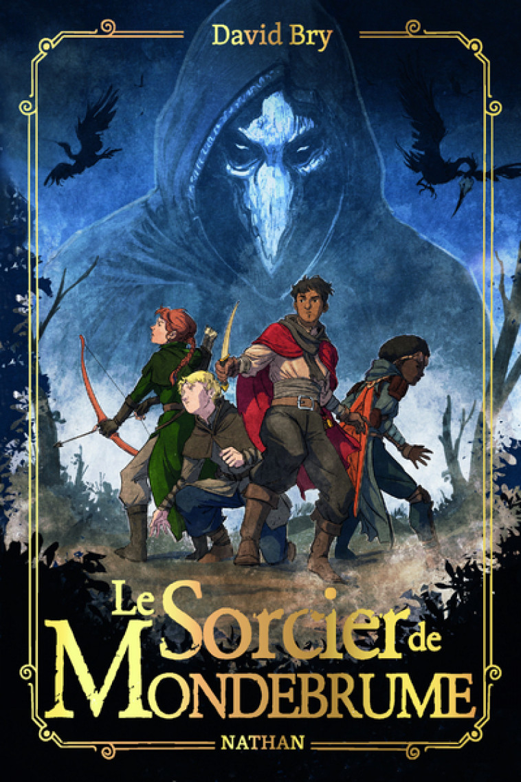 Le sorcier de Mondebrume - David Bry, Baptiste Reymann - NATHAN