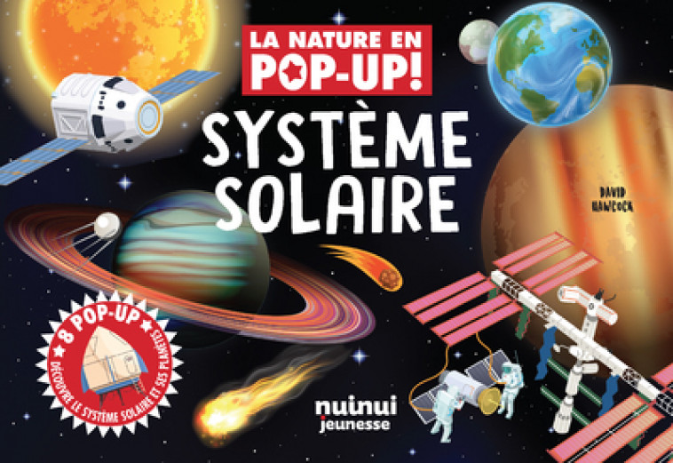 La nature en pop-up - Système solaire - NE - David Hawcock - NUINUI JEUNESSE