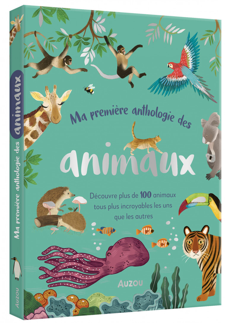 MA PREMIÈRE ANTHOLOGIE DES ANIMAUX - Zeshan AKHTER, Livi Gosling, Jean Claude Jean Claude,  JEAN CLAUDE - AUZOU