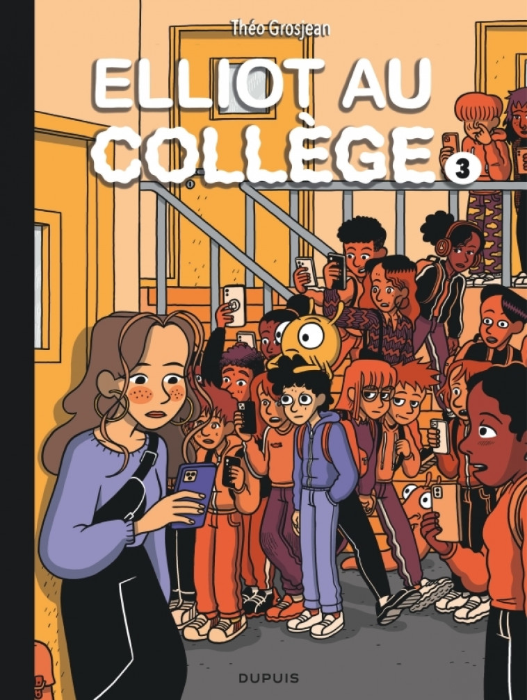 Elliot au collège - Tome 3 - Alice en vrai - Grosjean Théo Grosjean Théo,  Grosjean Théo - DUPUIS