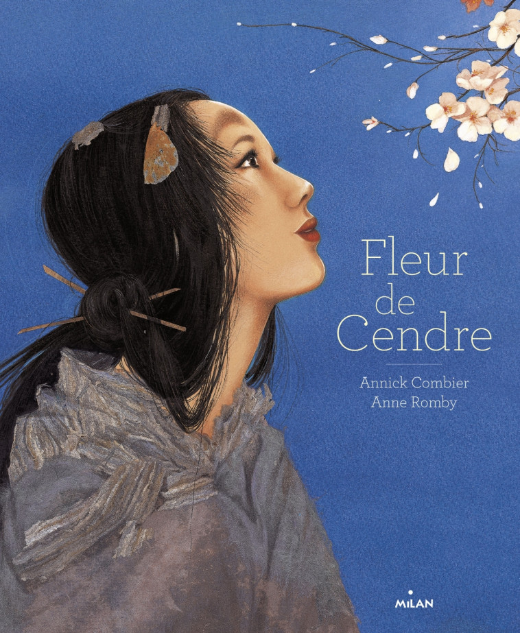 Fleur de Cendre - Annick Combier, Anne Romby - MILAN