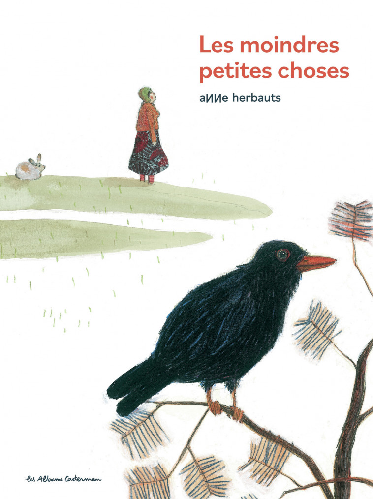 Les Moindres petites choses - Anne Herbauts - CASTERMAN