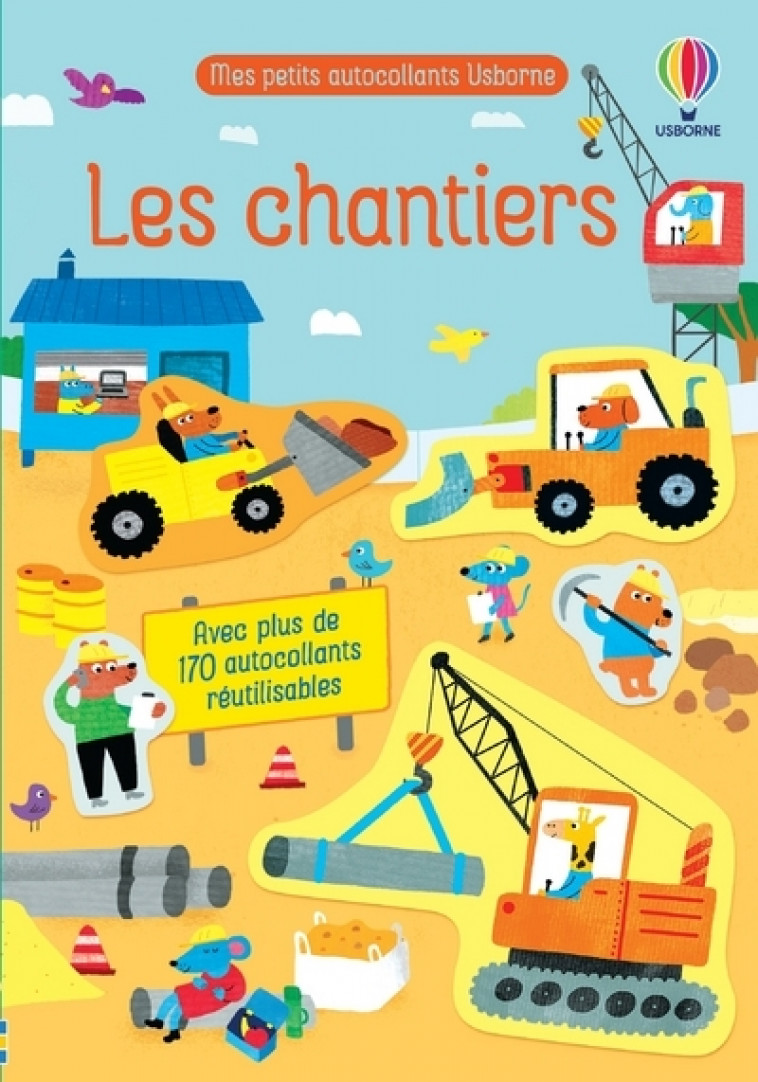 Les chantiers - Mes petits autocollants Usborne - Jane Bingham, Joaquin Camp, Kirsty Tizzard, Véronique Duran - USBORNE