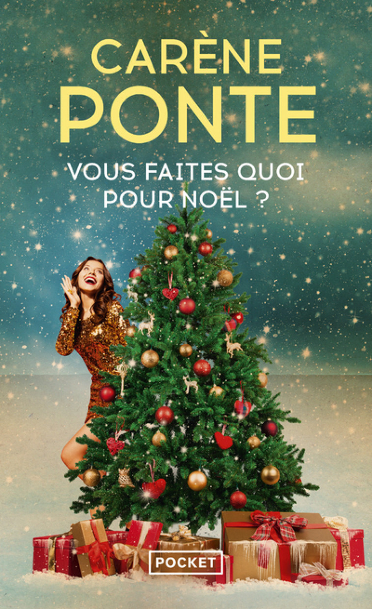 Vous faites quoi pour Noël ? - Carène Ponte - POCKET