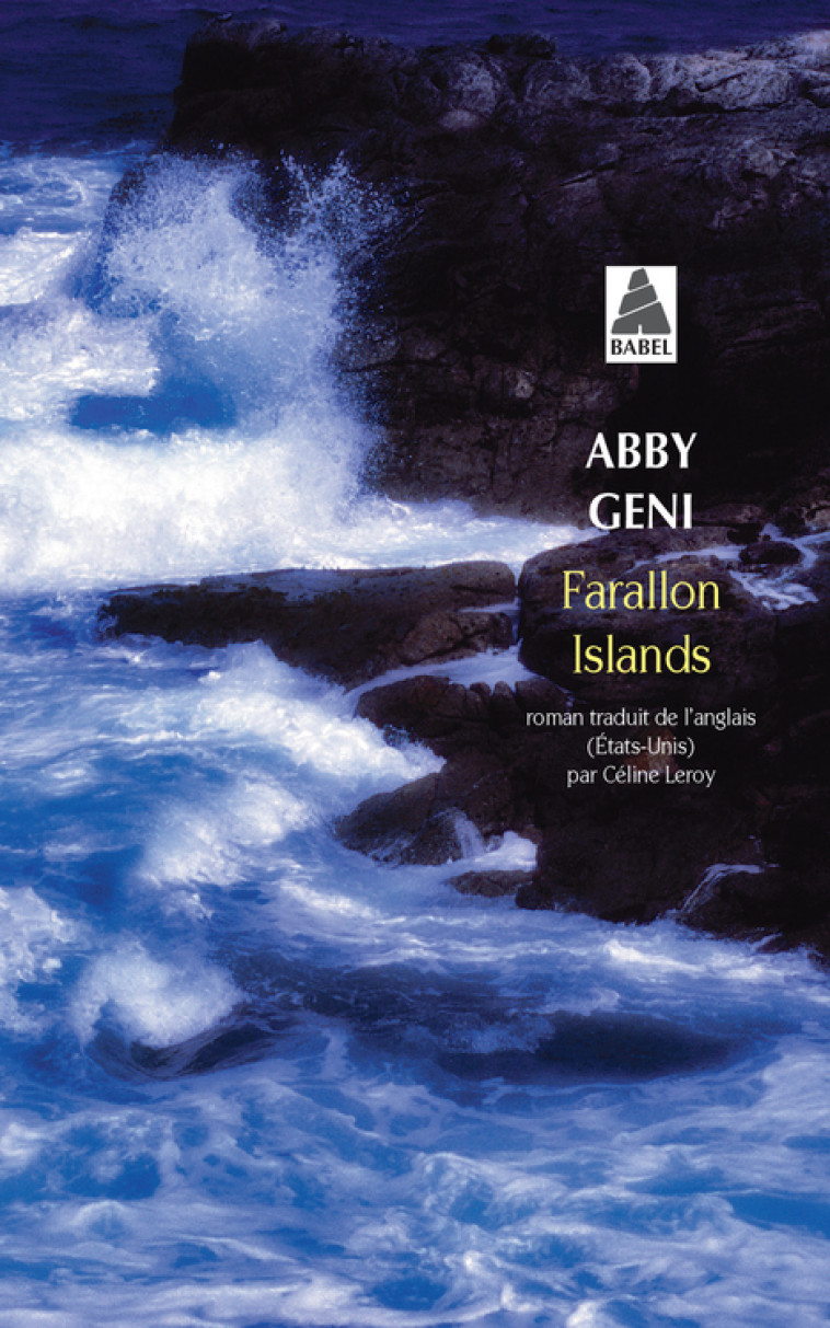 Farallon Islands - Abby Geni, Céline Leroy - ACTES SUD