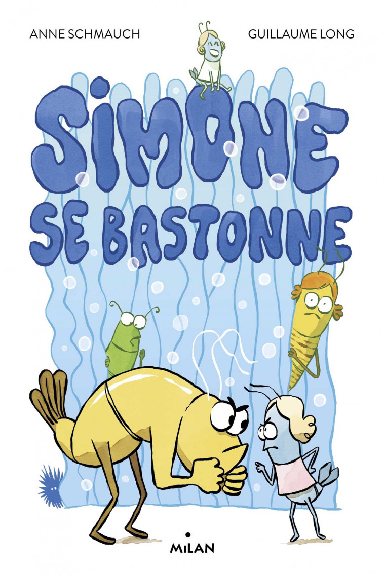 Simone se bastonne - Anne Schmauch, Guillaume Long - MILAN