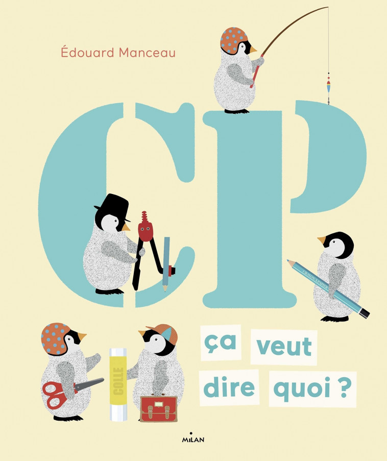 CP, ça veut dire quoi ? - Edouard Manceau - MILAN