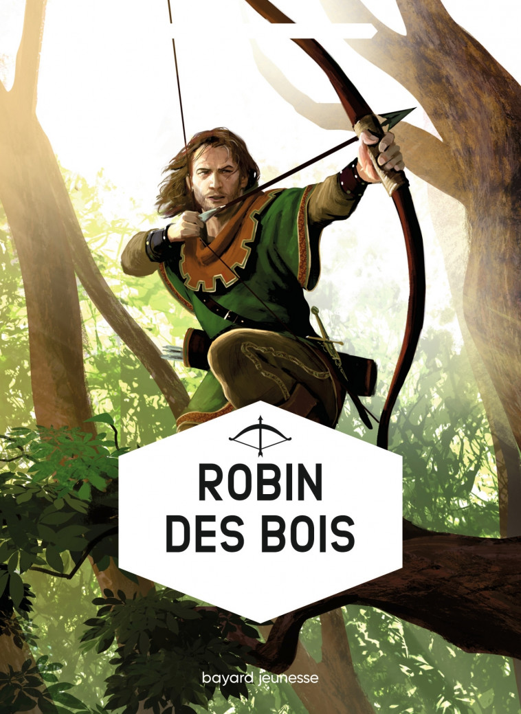 Robin des bois - Claude Merle - BAYARD JEUNESSE