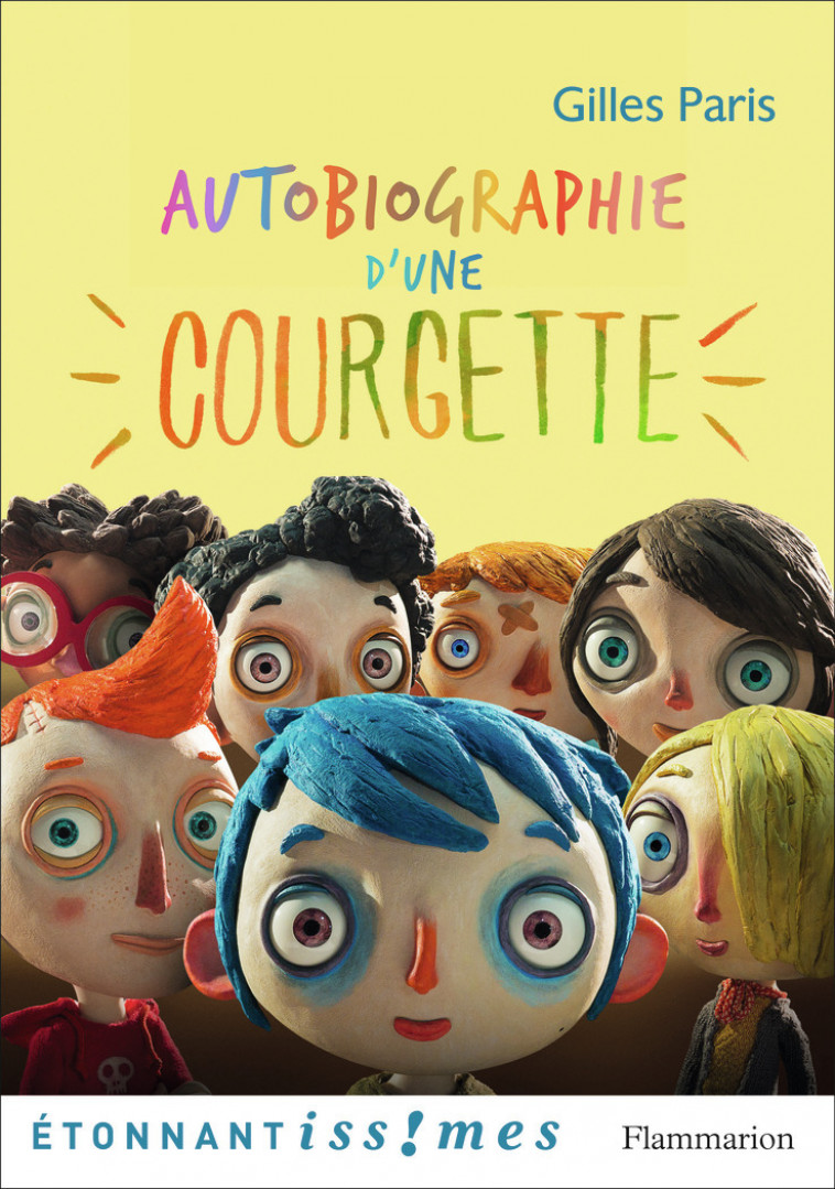 Autobiographie d'une Courgette - Gilles Paris, Charles Berberian, Marie-Luce Raillard - FLAMMARION