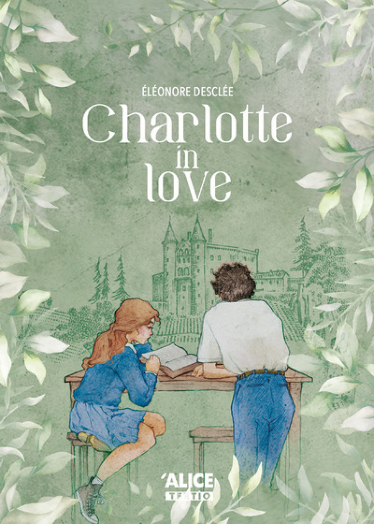 Charlotte in love - Eléonore Desclee, Yolande Borchgrave - ALICE