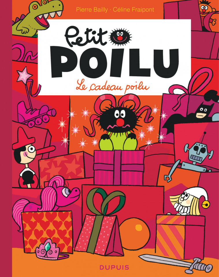 Petit Poilu Poche - Tome 6 - Le cadeau poilu (Réédition) - BAILLY BAILLY, Fraipont Céline Fraipont Céline,  BAILLY,  Fraipont Céline - DUPUIS