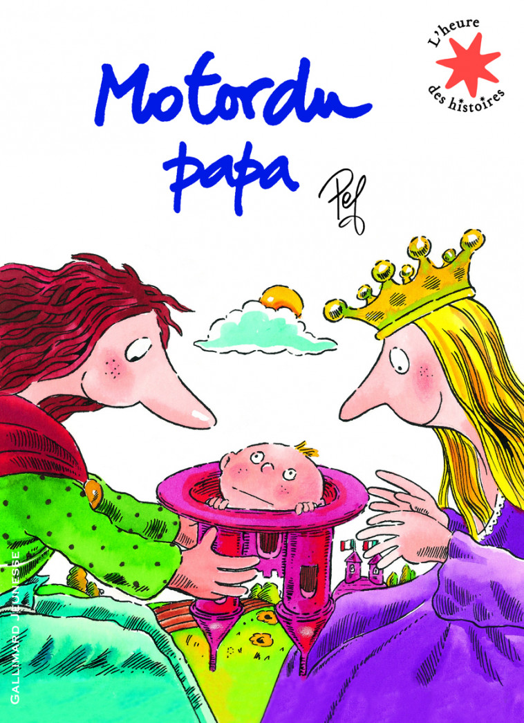 Motordu papa -  PEF - GALLIMARD JEUNE