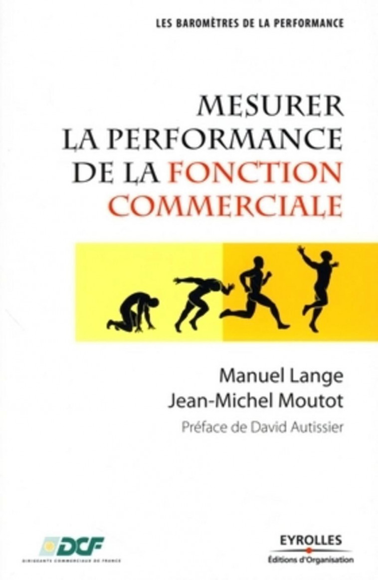 Mesurer la performance de la fonction commerciale - Jean-Michel Moutot, Manuel Lange - ORGANISATION