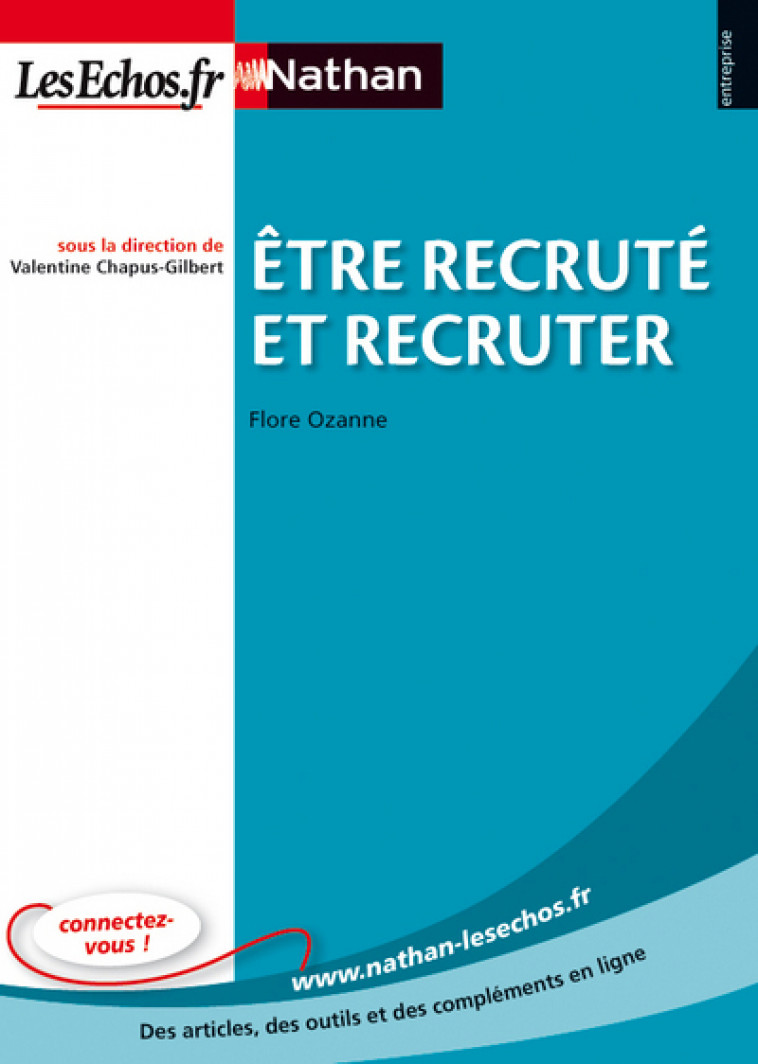 Être recruté et recruter Entreprise Nathan - LesEchos.fr - Valentine Chapus-Gilbert, Flore Ozanne - NATHAN