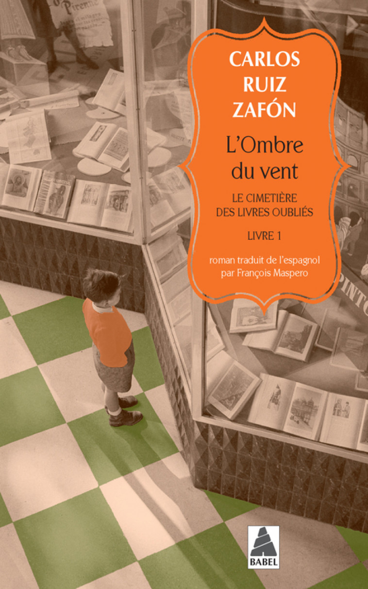 L'Ombre du vent - Carlos Ruiz Zafón, François Maspero - ACTES SUD