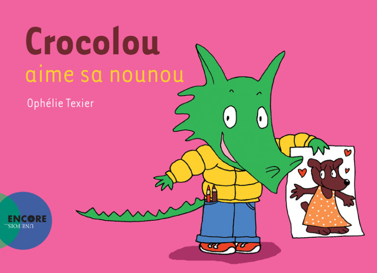 Crocolou aime sa nounou - Ophélie Texier - ACTES SUD