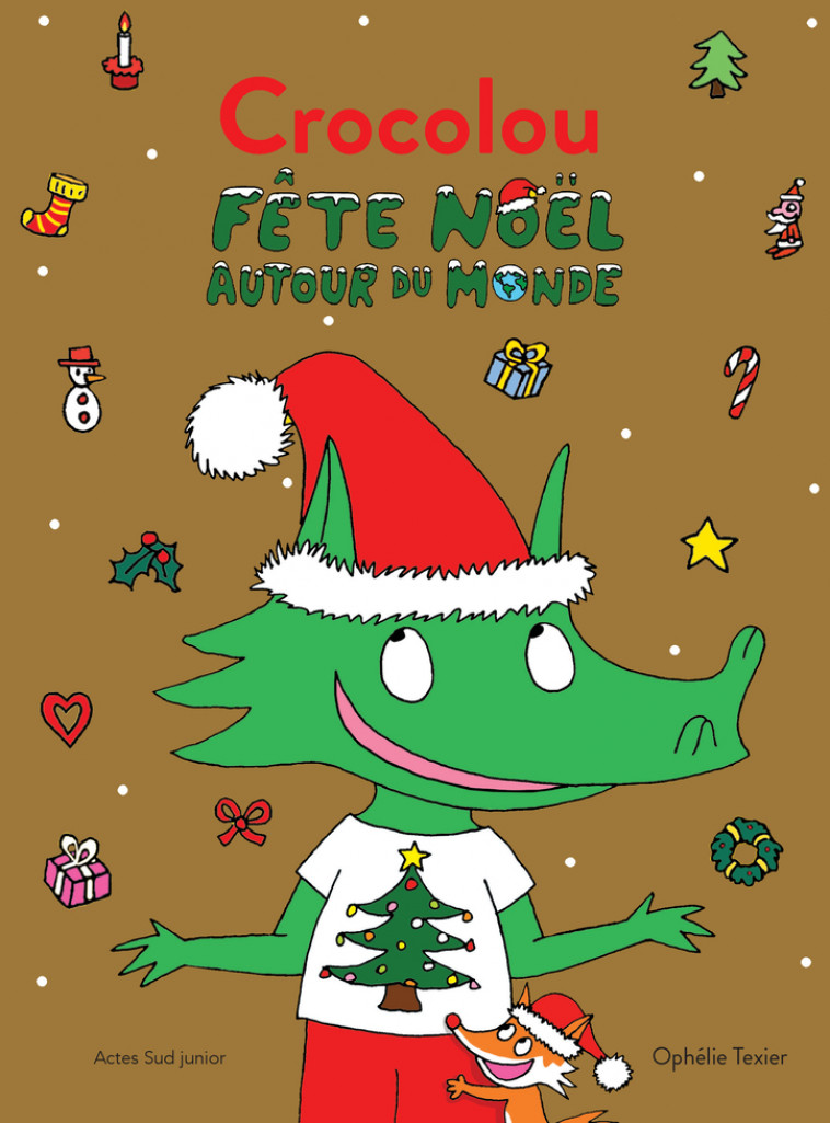 Crocolou fête Noël autour du monde - Ophélie Texier - ACTES SUD