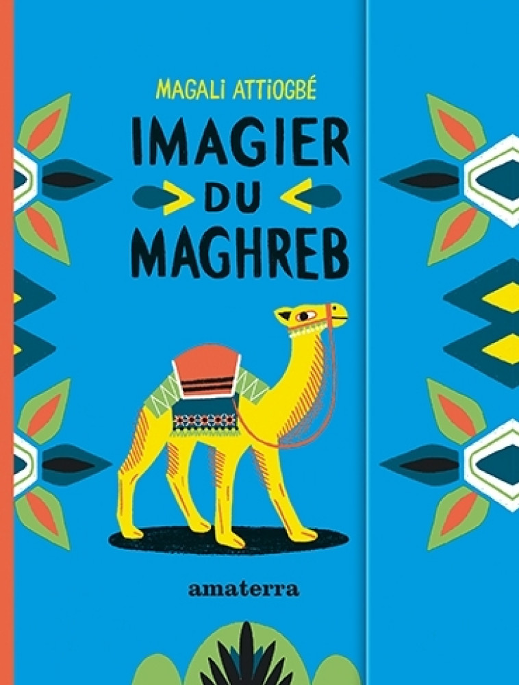 Imagier du Maghreb - Magali Attiogbé - AMATERRA