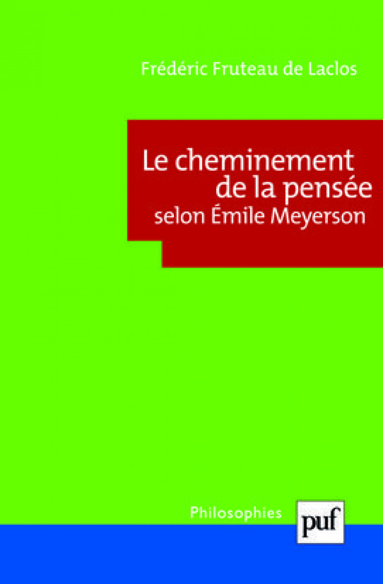 Le cheminement de la pensée selon Émile Meyerson - Frédéric Fruteau de Laclos - PUF