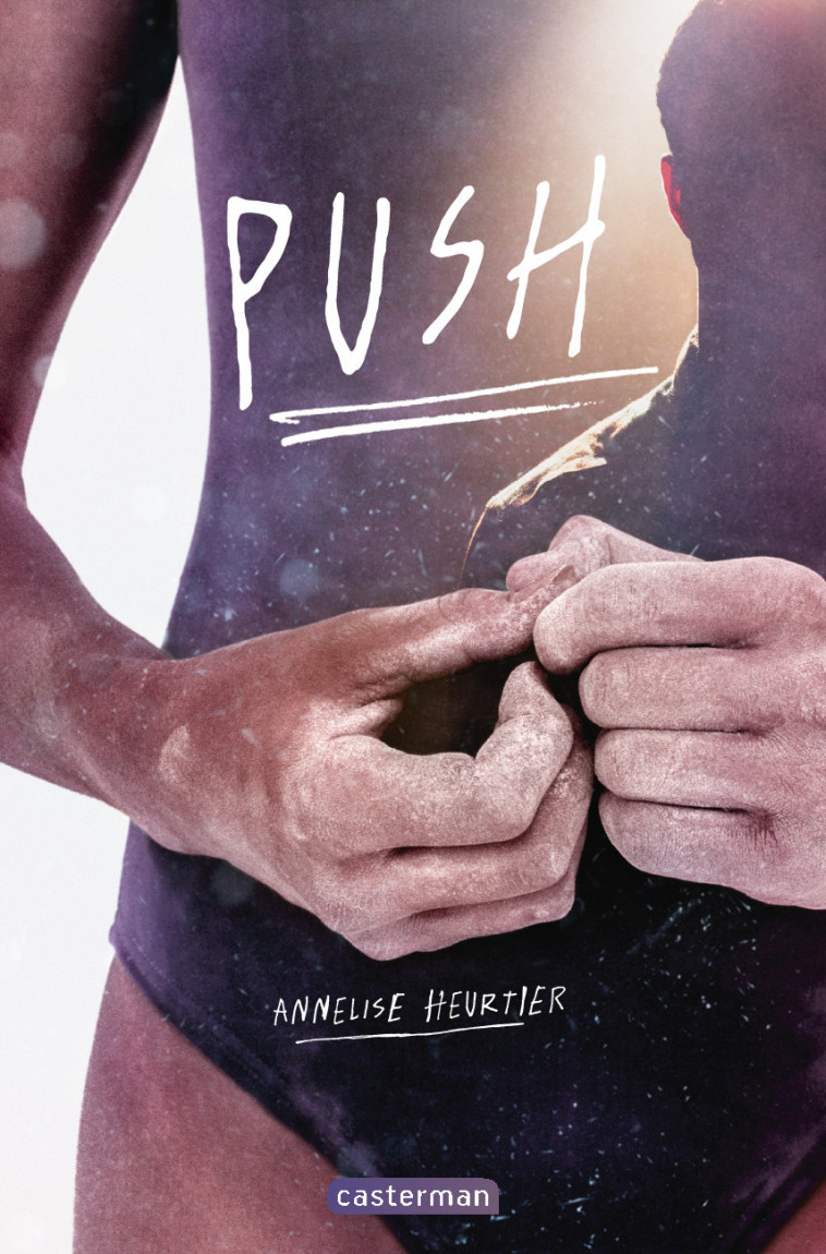 Push - Annelise Heurtier - CASTERMAN