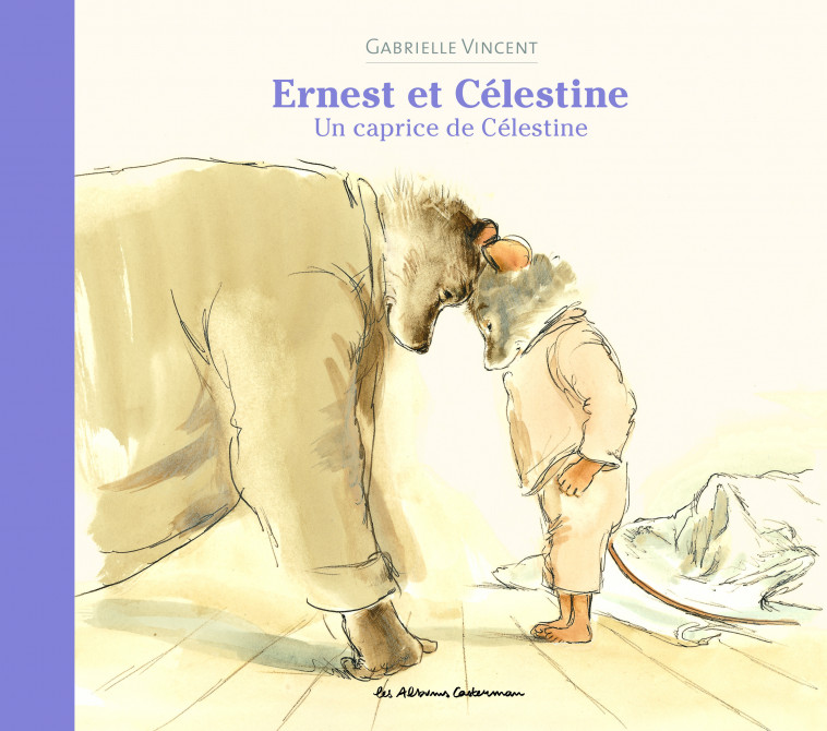 Ernest et Célestine - Un caprice de Célestine - Gabrielle Vincent - CASTERMAN