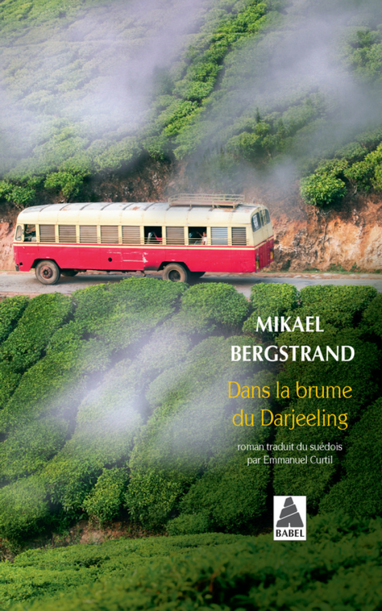 Dans la brume du Darjeeling - Mikael Bergstrand, Emmanuel Curtil - ACTES SUD