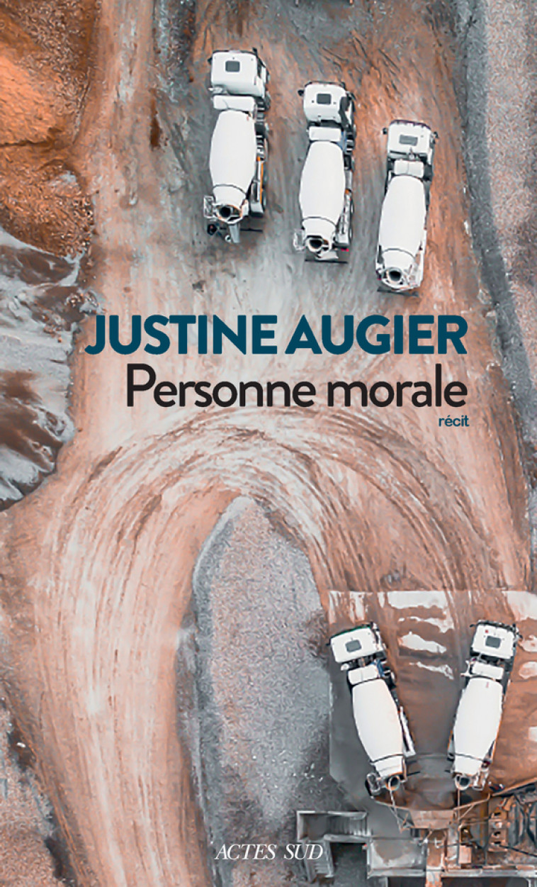 Personne morale - Justine Augier - ACTES SUD