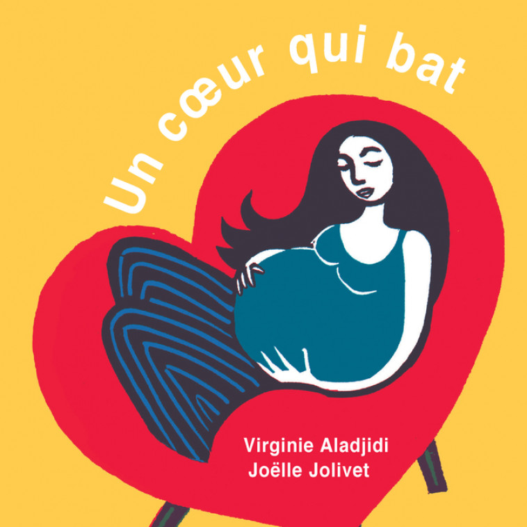 Un coeur qui bat - Virginie Aladjidi, Joëlle Jolivet, Antonin Louchard - THIERRY MAGNIER