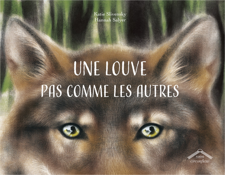 UNE LOUVE PAS COMME LES AUTRES - SLIVENSKY/SALYER - CIRCONFLEXE