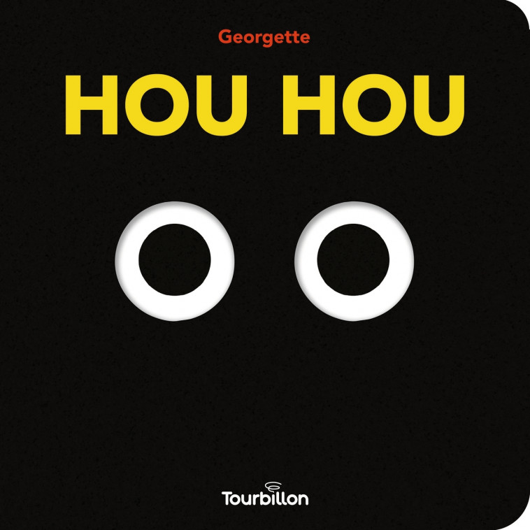 Hou Hou - Georgette Georgette,  Georgette - TOURBILLON