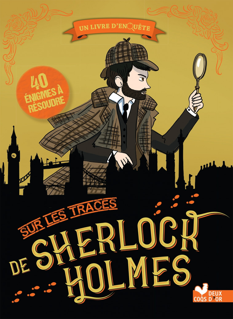 Sur les traces de - Sherlock Holmes - Virgile Turier, Caroline Ayrault - DEUX COQS D OR