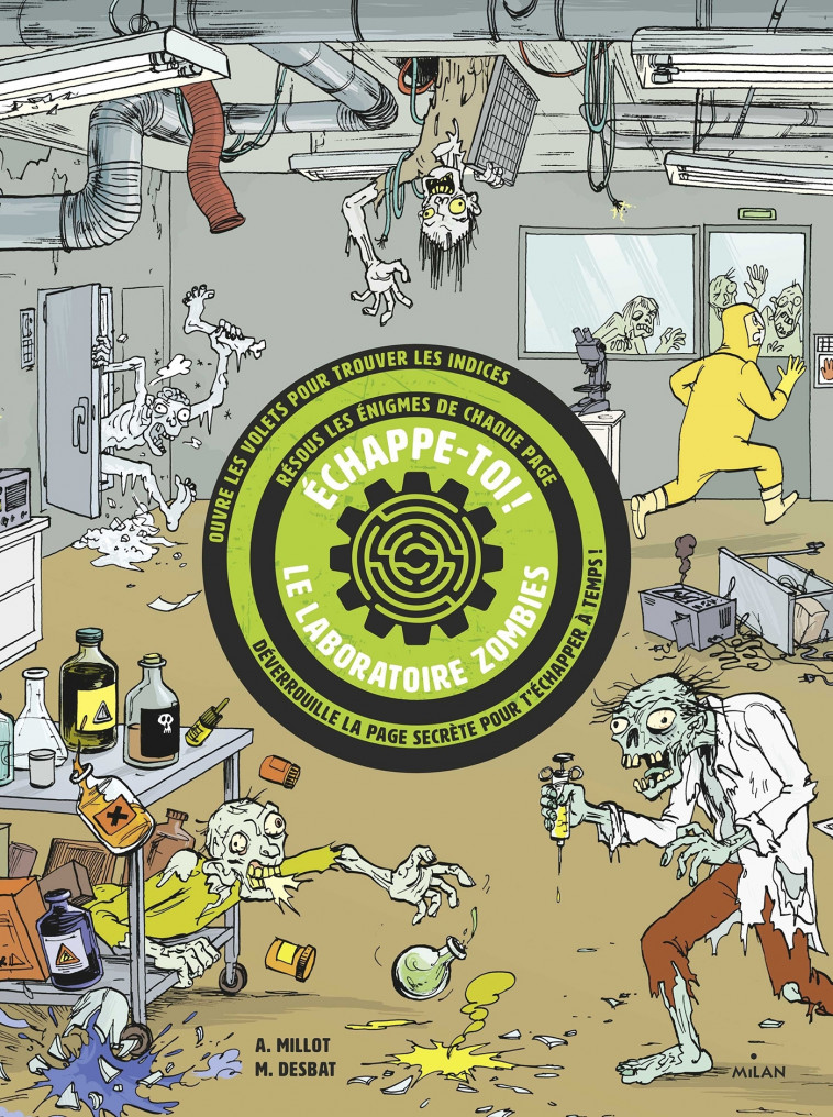 Échappe-toi - Le laboratoire aux zombies - Alice Millot, Martin Desbat - MILAN