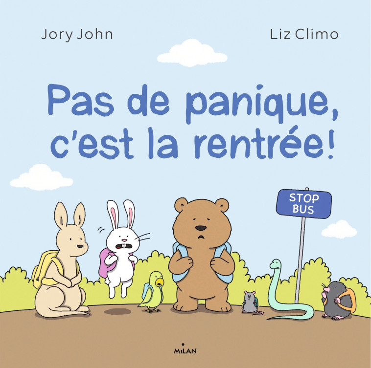 Pas de panique, c'est la rentrée ! - Liz Climo, Jory John - MILAN