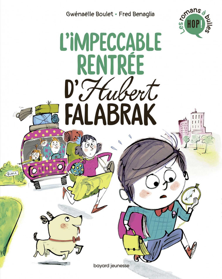 Hubert Falabrak, Tome 03 - Gwénaëlle Boulet, Frédéric Benaglia, Fred Benaglia - BAYARD JEUNESSE