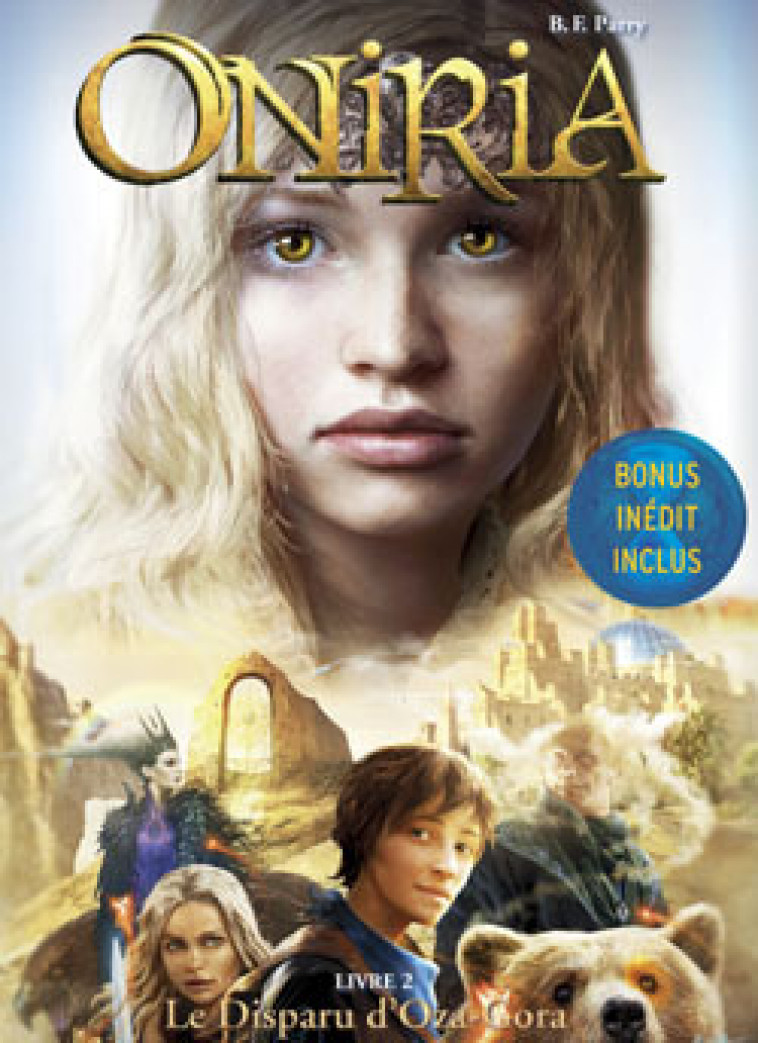 Oniria - Tome 2 - Le Disparu d'Oza-Gora, co-édition Hachette/Hildegarde - B. F. Parry - POCHE JEUNESSE