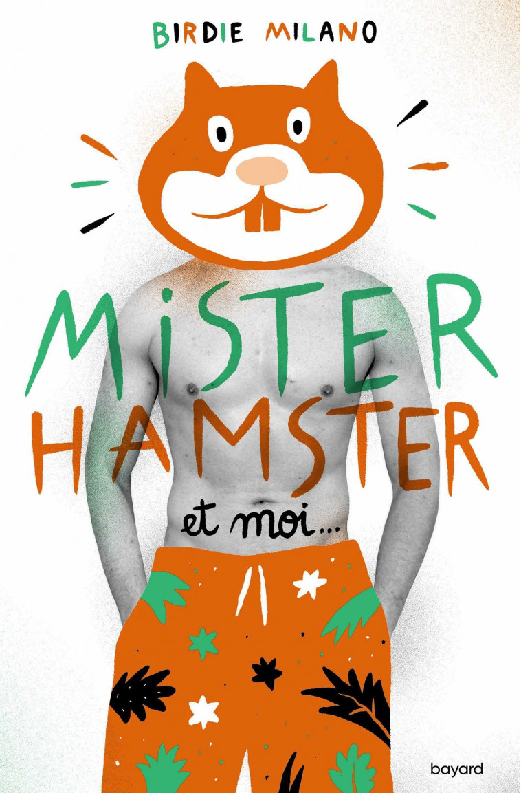 Mister Hamster et moi - Maud Ortalda, Birdie Milano - BAYARD JEUNESSE