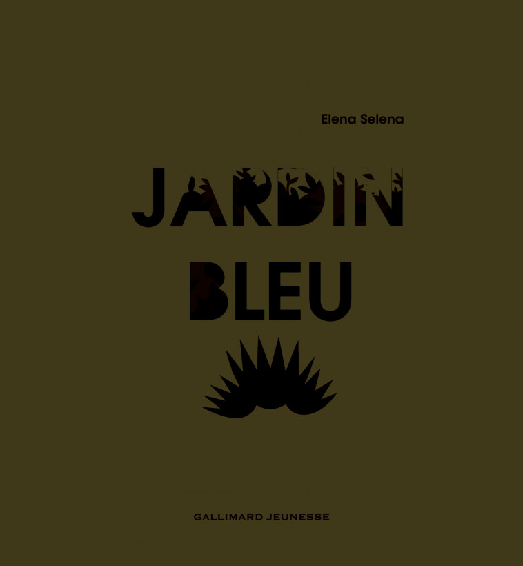 Jardin bleu - Elena Selena - GALLIMARD JEUNE