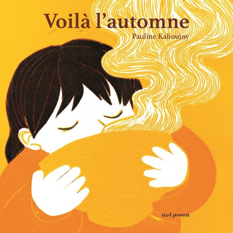 Voilà l'automne - Pauline Kalioujny - SEUIL JEUNESSE