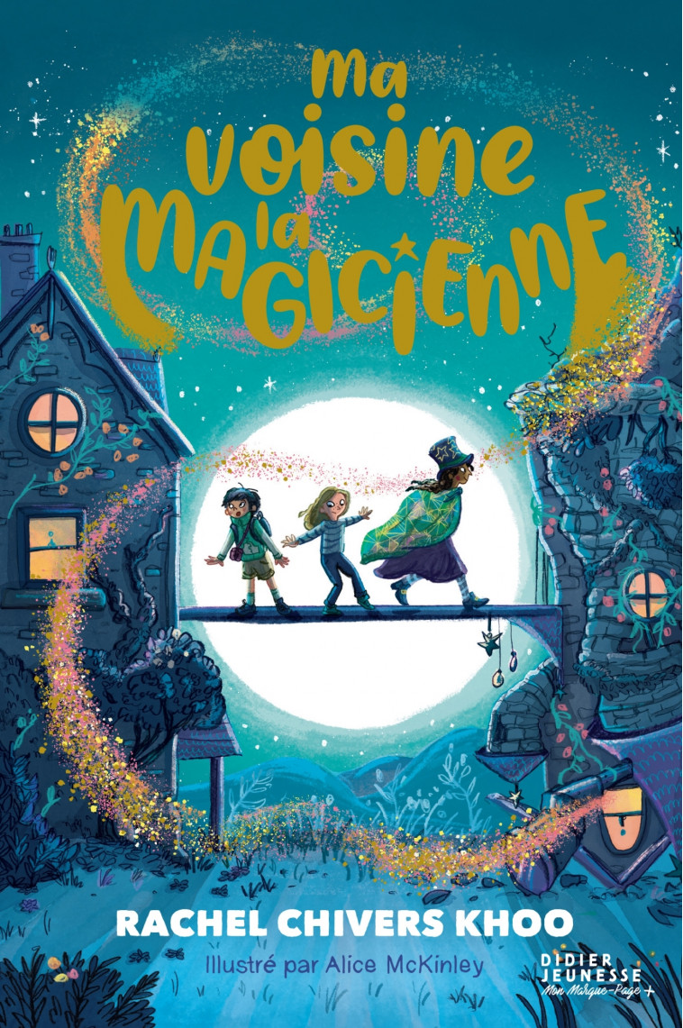 Ma voisine la magicienne - Rachel Chivers Khoo, Alice McKinley - DIDIER JEUNESSE