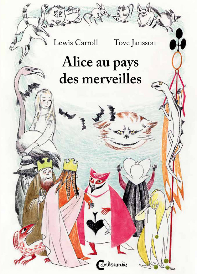 Alice au pays des merveilles - Lewis Carroll, Tove Jansson, Marie DARRIEUSSECQ - CAMBOURAKIS