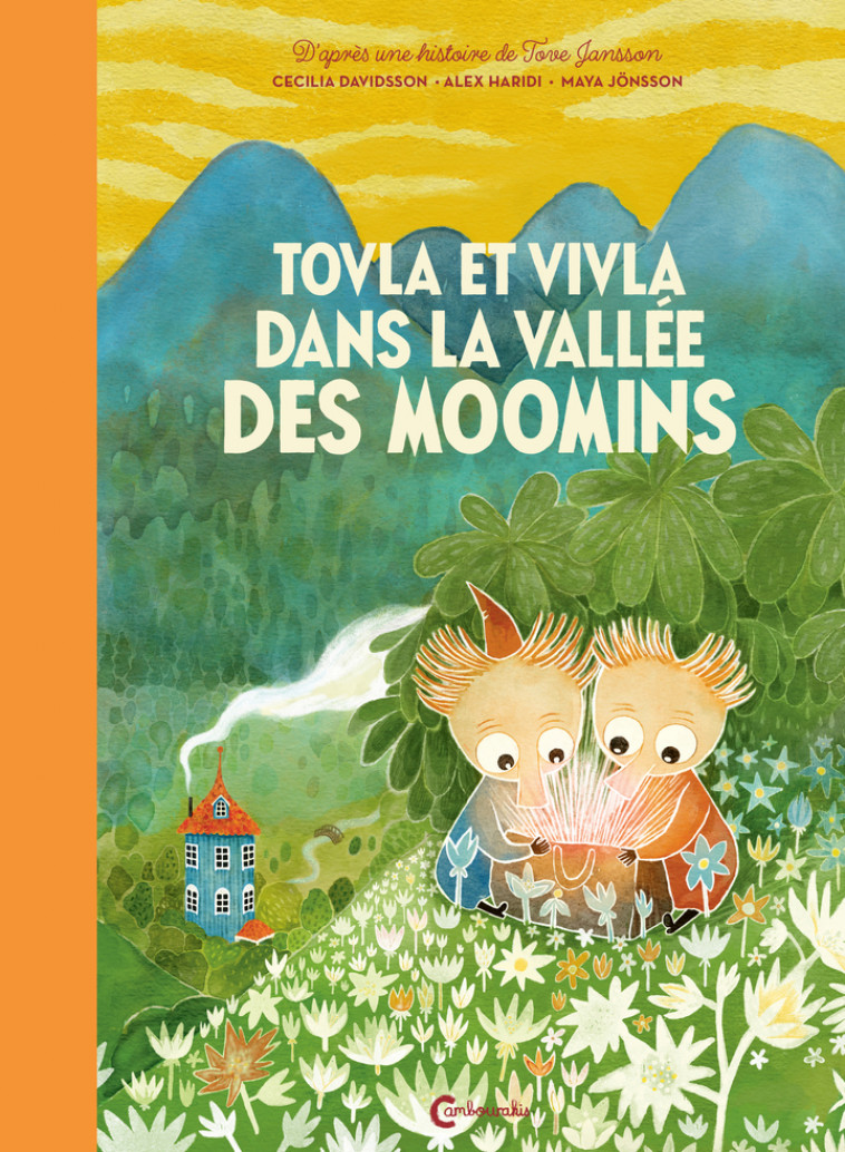 Tovla et Vivla dans la vallée des Moomins - Tove Jansson, Catherine Renaud - CAMBOURAKIS