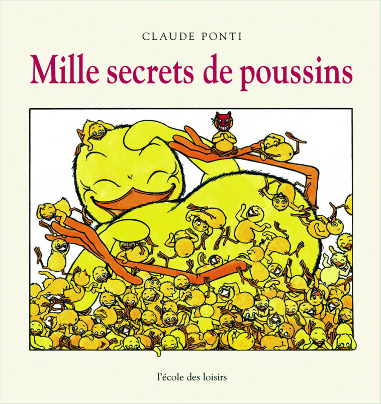 mille secrets de poussins -  PONTI CLAUDE - EDL