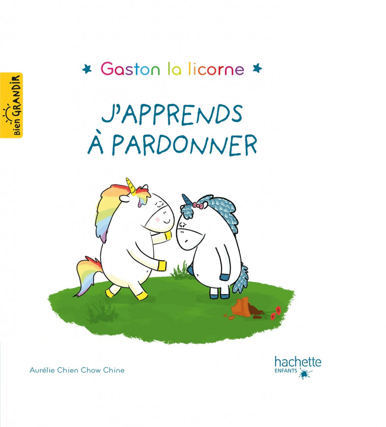 J'apprends à pardonner - Aurélie Chien Chow Chine - HACHETTE ENFANT